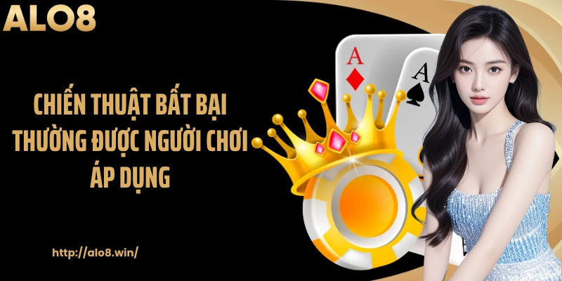 Chiến thuật bất bại thường được người chơi áp dụng
