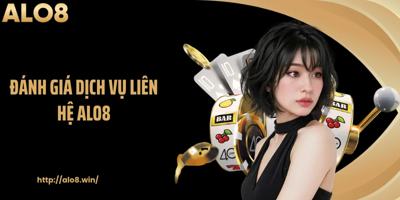 Đánh giá dịch vụ liên hệ ALO8